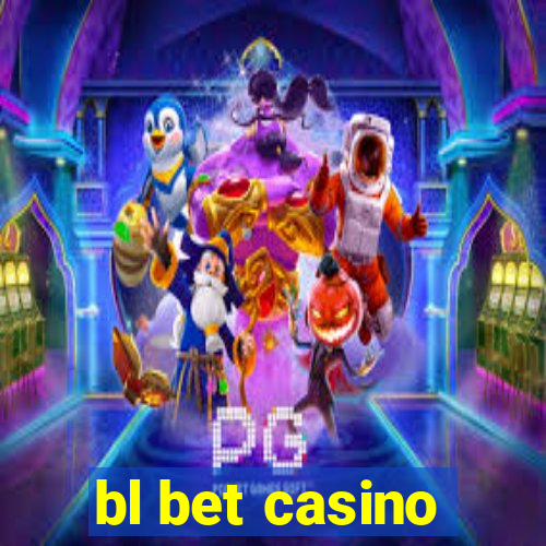 bl bet casino